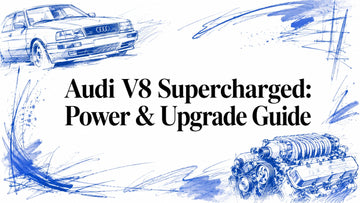 Audi V8 Supercharged: Power & Upgrade Guide