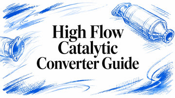 High Flow Catalytic Converter Guide