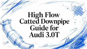 High Flow Catted Downpipe Guide for Audi 3.0T