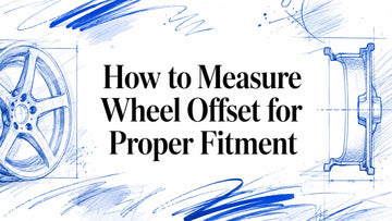 How to Measure Wheel Offset for Proper Fitment