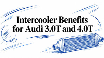 Intercooler Benefits for Audi 3.0T and 4.0T
